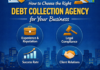 Choose the Right Debt Collection Agency - Baadshah Recovery